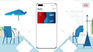 HUAWEI PAY - Simple, Convenient and Secure