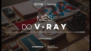 MÊS do V-RAY p/ SKETCHUP