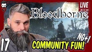 [17] NG+1 With Community | Bloodborne [Death Counter: 101]