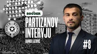 PARTIZANOV INTERVJU: Danko Lazović - Partizan je živ, spasiće ga navijači koji ga beskrajno vole!