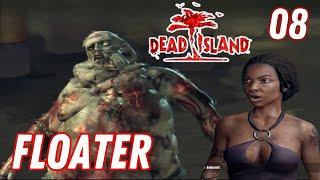 FLOATER!! | "Drop for Drop" | Dead Island | Co-op Playthrough | Ep 08