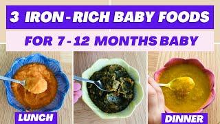 3 iron-rich Baby Foods Lunch/Dinner ( for 7 - 12 months baby )