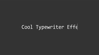 Typewriter Effect With CSS