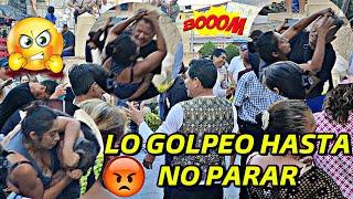  NO LE IMPORTO ESTAR EN LA PLAZA Y LO AGARRO A GOLPES 