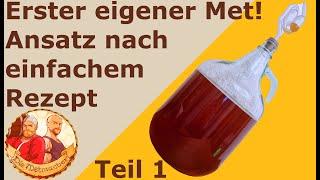 Met selber machen : Den ersten Met nach einfachem Grundrezept ansetzen