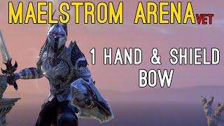 Maelstrom Arena ONE HAND & SHIELD + BOW full run - Elder Scrolls Online ESO