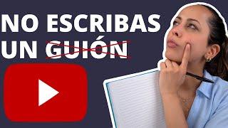 ¿Cómo Escribir Un Guión Para YouTube? NO LO HAGAS