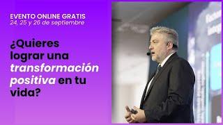 Las claves para lograr una transformación positiva y duradera | Evento gratis con Álex Rovira