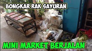 BONGKAR MOBIL SAYUR|| GANTI RAK SAYURAN DARI KAYU MINIMARKET BERJALAN @Mujionochannel