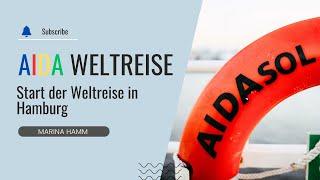 VLOG 7 - Weltreise der AIDAsol / Abreise aus Hamburg