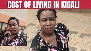 COST OF LIVING IN KIGALI RWANDA | rent, transportation,food etc