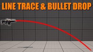 How To Create A Line Trace With Bullet Drop In Unreal Engine 5 (Tutorial)