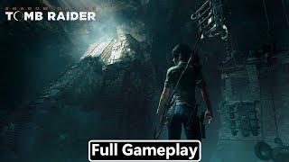 Shadow of the Tomb Raider Definitive Edition Full Gameplay Walkthrough | No Commentary