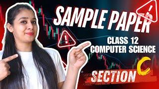 Class 12 - CBSE 2025 CS | Sample Paper Solutions | Section C | Sample Paper 2024-25 | #board2025exam