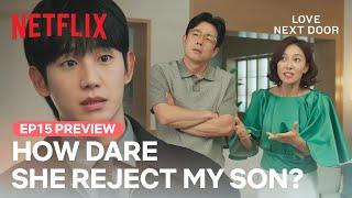 [EP 15 PREVIEW] Our son is dating who?! | Love Next Door | Netflix [ENG SUB]