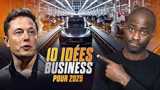 Top 10 des Business SIMPLES qui créeront des riches en 2025