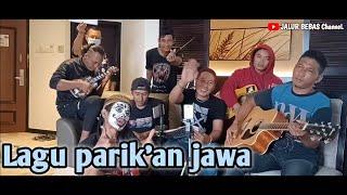 LAGU  PENGAMENPARIKAN JAWA LUCU||cover JALUR BEBAS||Anak rantau TKI Malaysia