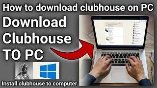 How download clubhouse on PC | install clubhouse to computer