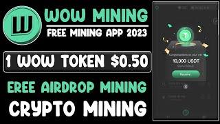 New Mining App | WOW Mining | Best mining app 2023 @mobile_mining