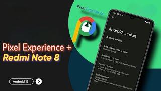 Pixel Experience Plus for Redmi Note 8 - Android 13 - Detailed Review