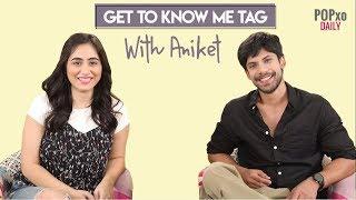 Get To Know Me Tag With Aniket - POPxo