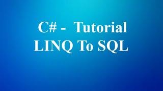 Linq to sql C# tutorial Basic Insert Data update delete