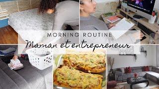 Morning Routine Maman et Entrepreneur: Organisation Ménage, Linge, Repas, Travail ....