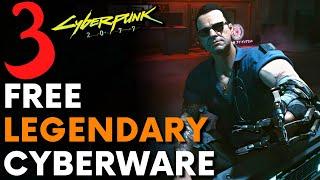 Cyberpunk 2077 - 3 Free LEGENDARY Cyberware!! (Locations & Guide)