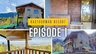 KASTOORWAN RESORTS Episode 1