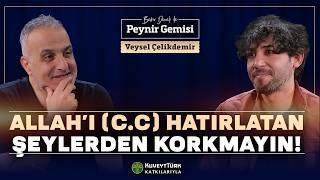 Allah'ı (c.c) Hatırlatan Sanattan Korkmayın! | Bekir Develi ile Peynir Gemisi | Veysel Çelikdemir