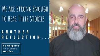We Are Strong Enough To Hear Their Stories