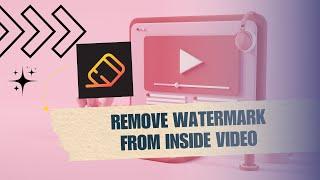 ️ INSTANT: How to Remove Watermark From Inside Video Simple & Easiest Way! | Solution