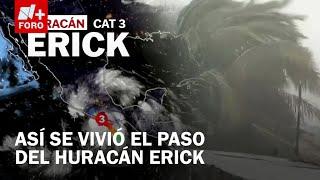 Así vivió el paso del huracán Erick al tocar tierra en Oaxaca y Guerrero - Las Noticias