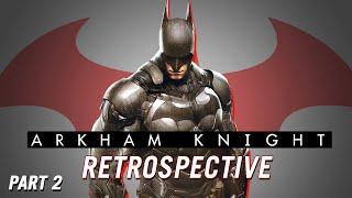 Batman: Arkham Knight Part 2 - DLC & Side Missions - Retrospective Review