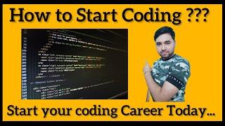 How to Start Coding | How to learn to code | Programming for Beginners | Learn Coding