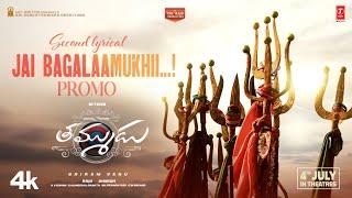 Jai Bagalaamukhii Song Promo| Thammudu | #ThammuduOnJuly4th | Nithiin | Sriram Venu | Raju - Shirish