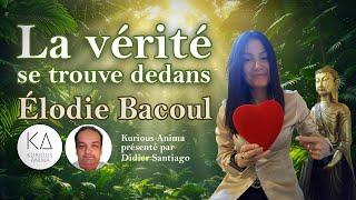 La vérité se trouve dedans par Élodie Bacoul