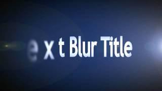 Text Blur Title - After Effect