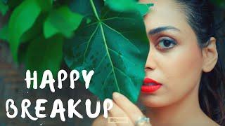 Happy Breakup - Avanie Joshi