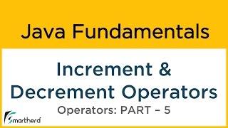 Java Increment and Decrement Unary Operators. Java Tutorial for Beginners #3.5