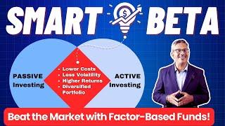 Smart Beta Funds: Combining the Best of Active and Passive Investing | Factor investing