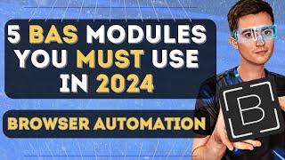 Top 5 Most Useful Browser Automation Studio Modules for 2024