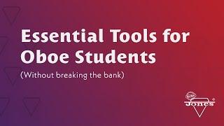 Essential Oboe Tools for Students: Useful Tips for Music Educators