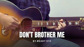 Beady Eye - Don’t Brother Me (cover)