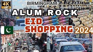 EID SHOPPING ALUM ROCK ROAD #BIRMINGHAM 2024