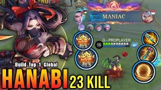 23 Kills + MANIAC!! Hanabi New Broken Build 100% IMMORTAL!! - Build Top 1 Global Hanabi ~ MLBB