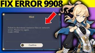 How to Fix Genshin Impact Error Code 9908 on PC