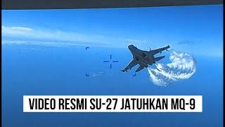 Pentagon Merilis Video Aksi SU-27 Jatuhkan MQ-9 Reaper