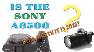 Is The Sony A6500 Still Good in 2023/2024 #a6500 #sony #doinitfilms