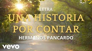 Hermanos Pancardo - - Una Historia por contar - Te llegarán bendiciones de inmediato